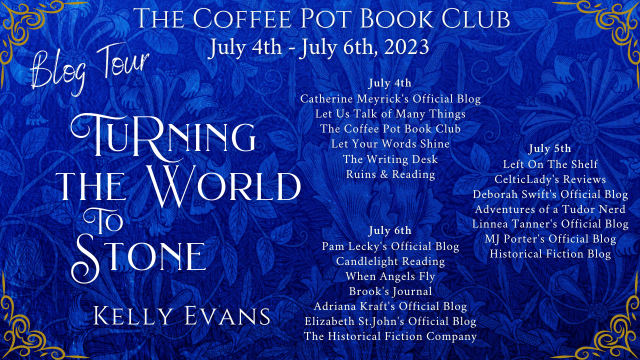 Kelly Evans Turning the World to Stone #HistoricalFiction #Renaissance #histfic #BlogTour #TheCoffeePotBookClub @chaucerbabe @cathiedunn