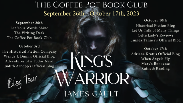   James Gault King’s Warrior #HistoricalFiction #AngloSaxon #medieval #BlogTour #TheCoffeePotBookClub @ozjimg @cathiedunn