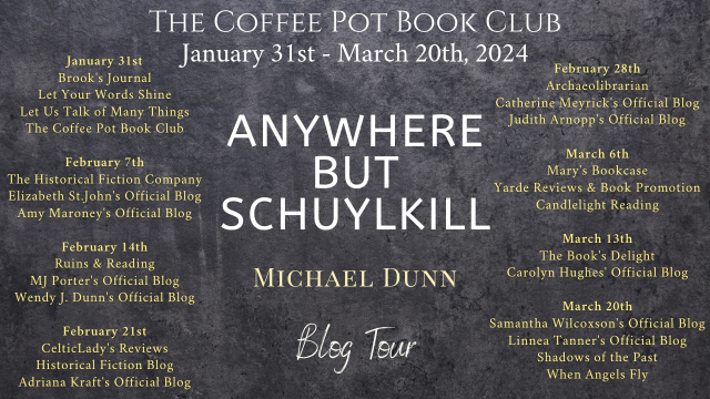 Book Review Anywhere But Schuylkill Michael Dunn #MikeDoyle #AnywhereButSchuylkill #MollyMaguires #HistoricalFiction #BlogTour #TheCoffeePotBookClub @MikeDunnAuthor @cathiedunn