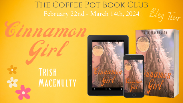 Trish MacEnulty Cinnamon Girl #HistoricalYA #ComingOfAge #HistoricalFiction #YAFiction @pmacenulty @cathiedunn