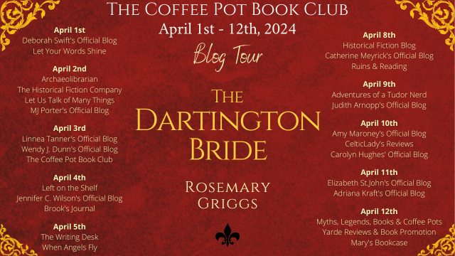 Rosemary Griggs The Dartington Bride #HistoricalFiction #Devon #Elizabethan #FrenchWarsOfReligion #BlogTour #TheCoffeePotBookClub @RAGriggsauthor @cathiedunn